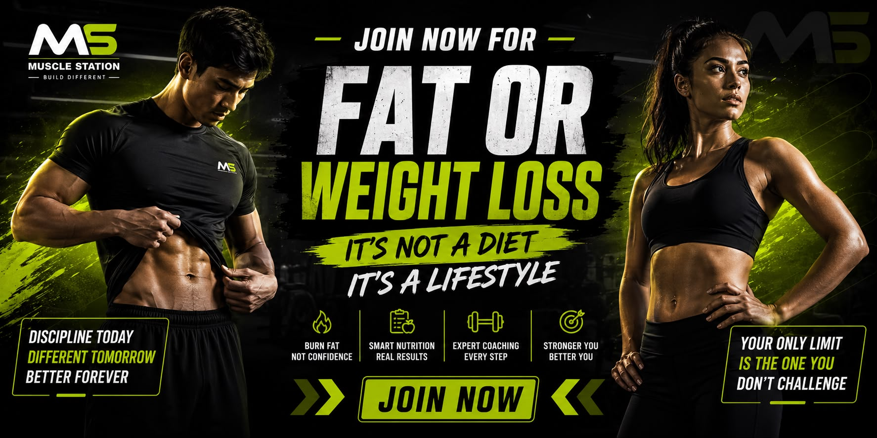 Join now for Fat or Weight Loss — it's not a diet, it's a lifestyle. Burn fat not confidence, smart nutrition real results, expert coaching every step, stronger you better you. Muscle Station — Build Different.