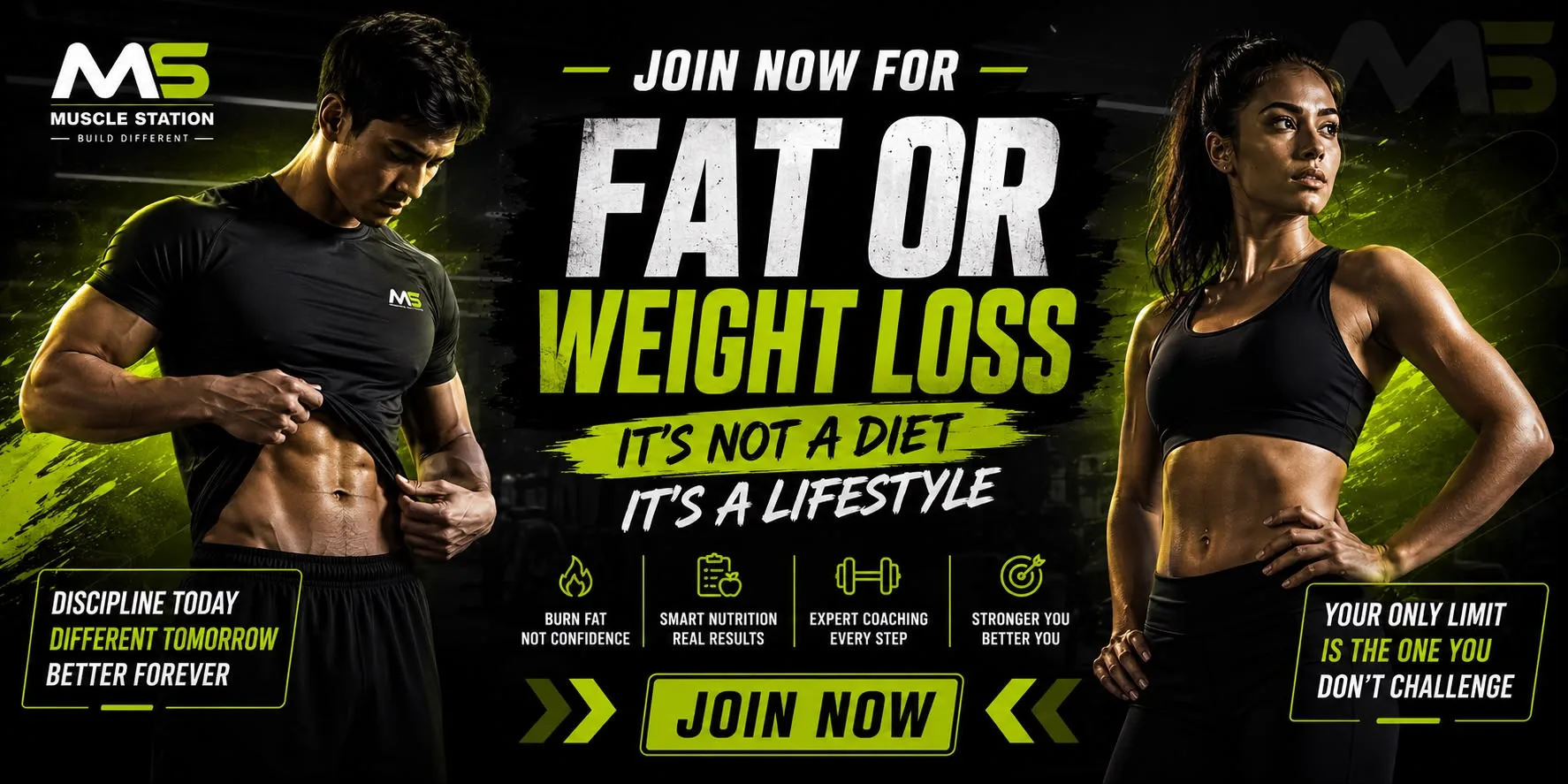 Join now for Fat or Weight Loss — it's not a diet, it's a lifestyle. Burn fat not confidence, smart nutrition real results, expert coaching every step, stronger you better you. Muscle Station — Build Different.